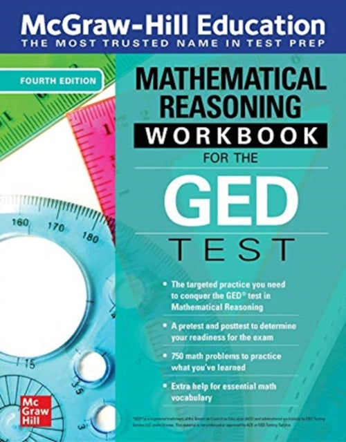 McGraw-Hill Education Mathematical Reasoning Workbook for the GED Test, Fourth Edition