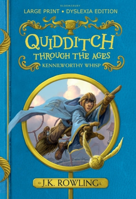 Quidditch Through the Ages: Large Print Dyslexia Edition