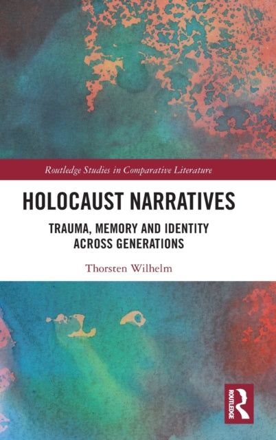 Holocaust Narratives: Trauma, Memory and Identity Across Generations