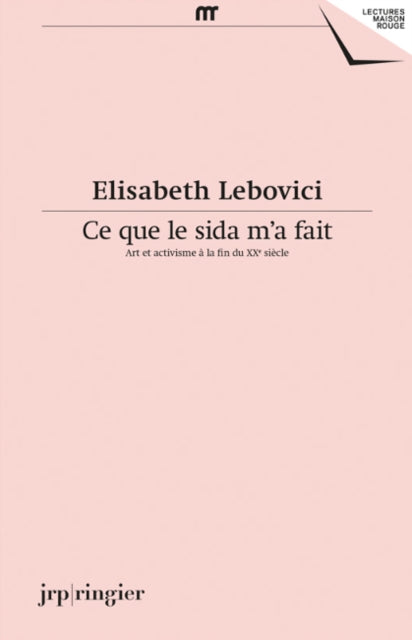 Elisabeth Lebovici: Ce que le sida m'a fait