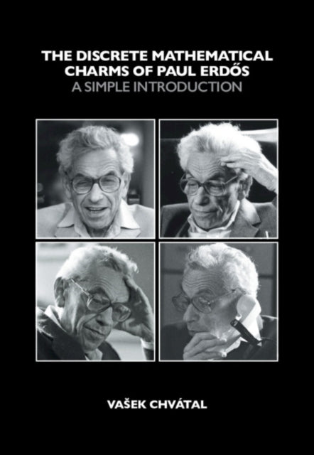 Discrete Mathematical Charms of Paul Erdos: A Simple Introduction