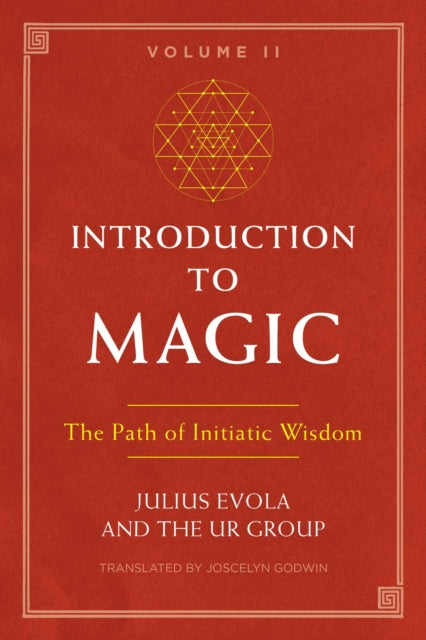 Introduction to Magic, Volume II: The Path of Initiatic Wisdom