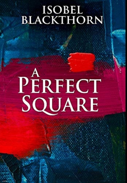 Perfect Square: Premium Large Print Hardcover Edition