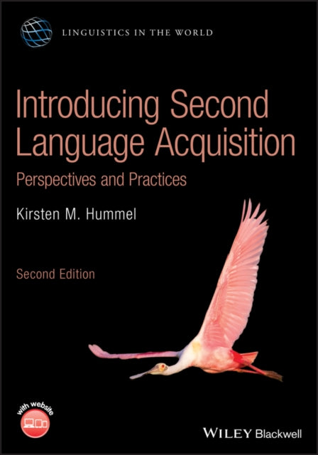 Introducing Second Language Acquisition: Perspectives and Practices