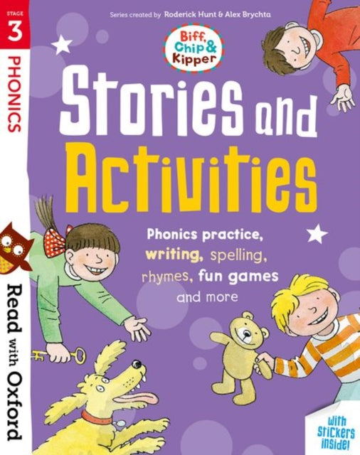 Read with Oxford: Stage 3: Biff, Chip and Kipper: Stories and Activities: Phonic practice, writing, spelling