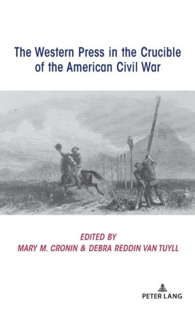 Western Press in the Crucible of the American Civil War