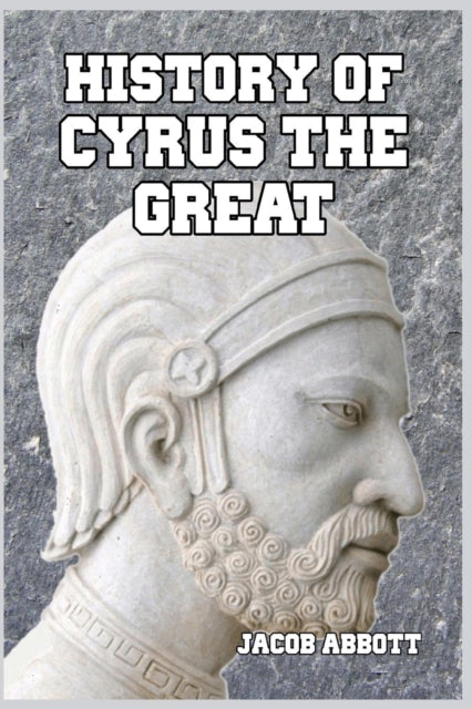 History of Cyrus the Great