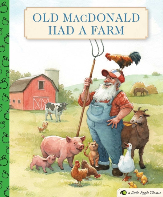 Old MacDonald Had a Farm: A Little Apple Classic