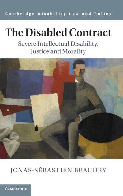 Disabled Contract: Severe Intellectual Disability, Justice and Morality