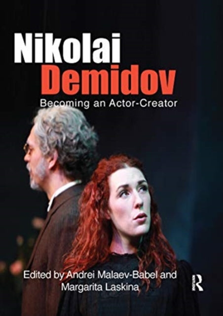 Nikolai Demidov: Becoming an Actor-Creator