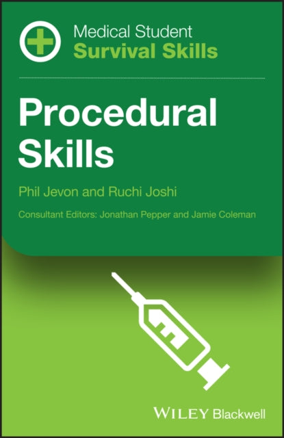 Medical Student Survival Skills: Procedural Skills