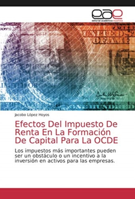 Efectos Del Impuesto De Renta En La Formacion De Capital Para La OCDE