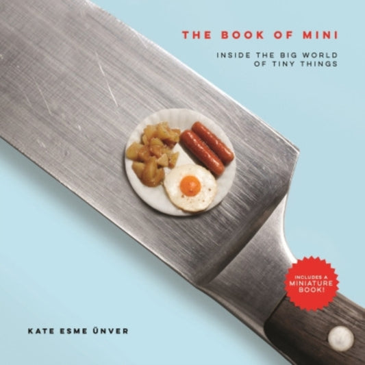 Book of Mini: Inside the Big World of Tiny Things