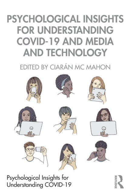 Psychological Insights for Understanding COVID-19 and Media and Technology