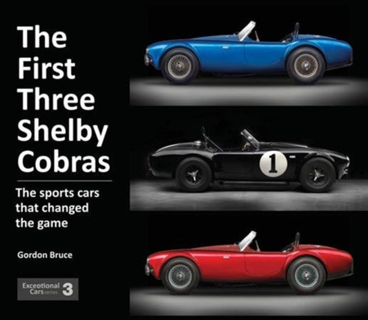 First Three Shelby Cobras: The Sports Cars That Changed the Game