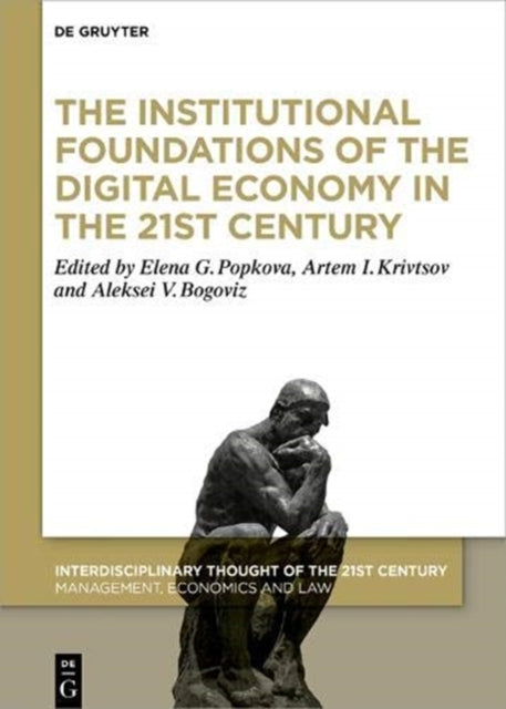 Institutional Foundations of the Digital Economy in the 21st Century