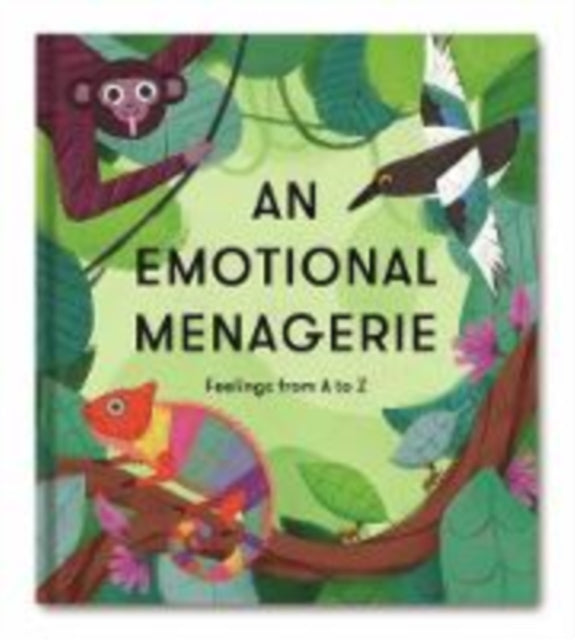 Emotional Menagerie: Feelings from A-Z
