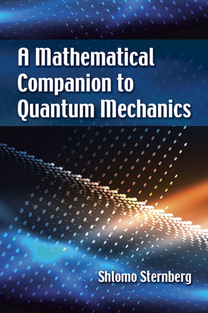 Mathematical Companion to Quantum Mechanics