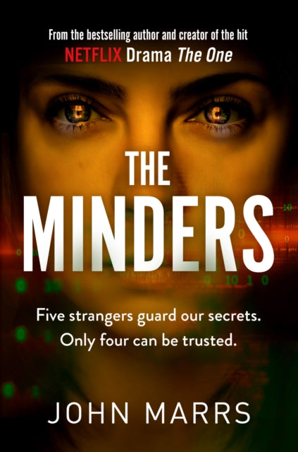 Minders: Five strangers guard our secrets. Four can be trusted.