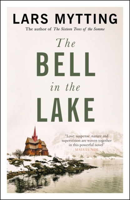 Bell in the Lake: The Sister Bells Trilogy Vol. 1: The Times Historical Fiction Book of the Month