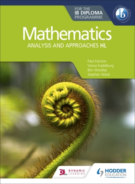 Mathematics for the IB Diploma: Analysis and approaches HL: Analysis and approaches HL