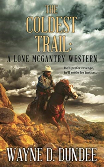 Coldest Trail: A Lone McGantry Western