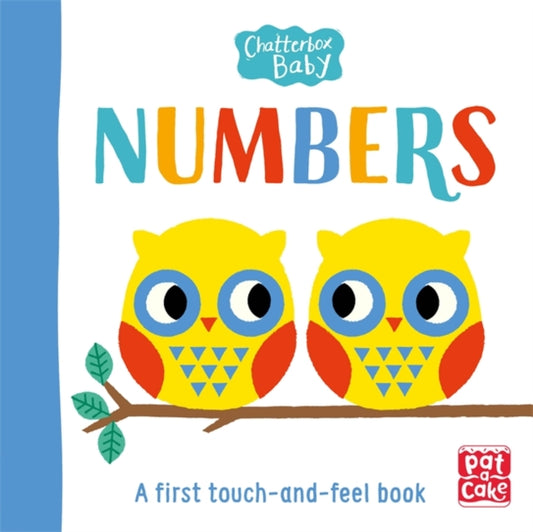 Chatterbox Baby: Numbers: A touch-and-feel board book to share