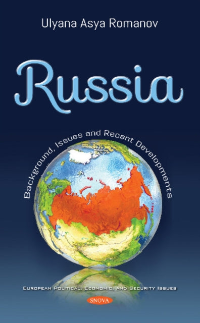 Russia: Background, Issues and Recent Developments