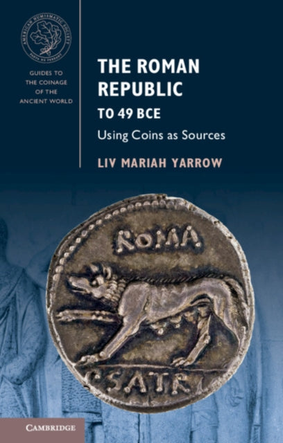 Roman Republic to 49 BCE: Using Coins as Sources