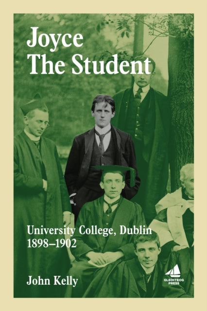 Joyce the Student: University College, Dublin 1898 - 1902