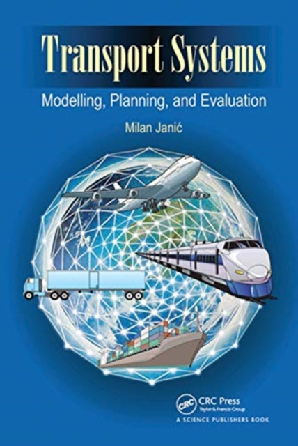 Transport Systems: Modelling, Planning, and Evaluation