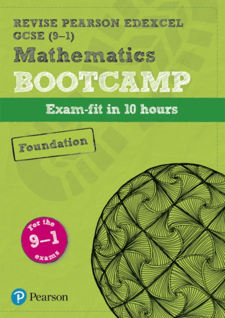 Pearson REVISE Edexcel GCSE (9-1) Maths Bootcamp Foundation: for home learning, 2021 assessments and 2022 exams