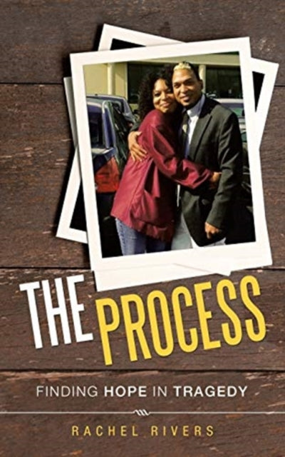 Process: Finding Hope in Tragedy
