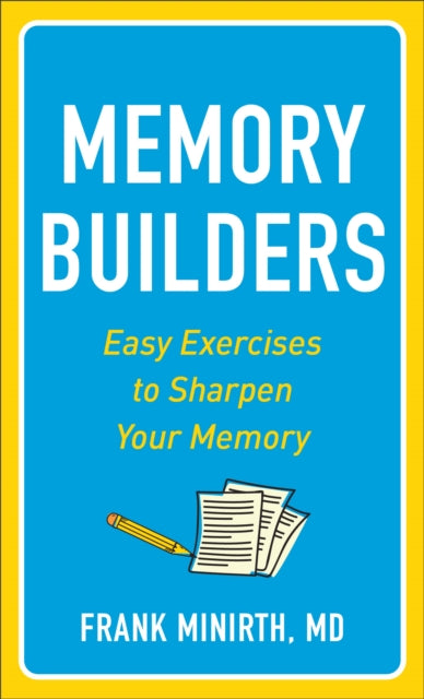 Memory Builders: Easy Exercises to Sharpen Your Memory