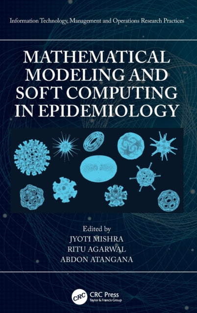 Mathematical Modeling and Soft Computing in Epidemiology