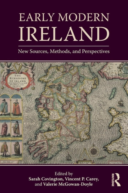 Early Modern Ireland: New Sources, Methods, and Perspectives