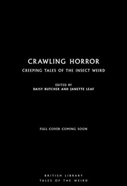 Crawling Horror: Creeping Tales of the Insect Weird