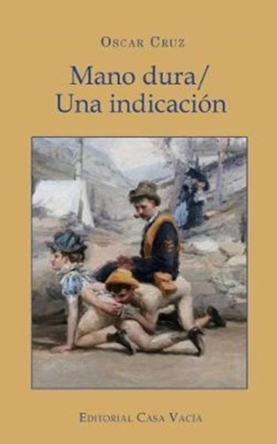 Mano dura/ Una indicacion