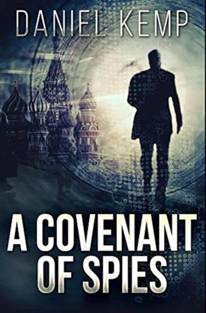 Covenant Of Spies: Premium Hardcover Edition