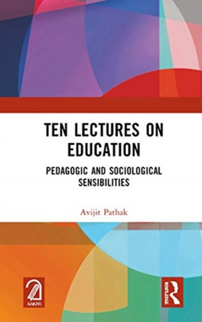 Ten Lectures on Education: Pedagogic and Sociological Sensibilities