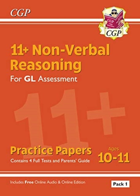 11+ GL Non-Verbal Reasoning Practice Papers: Ages 10-11 Pack 1 (inc Parents' Guide & Online Ed)