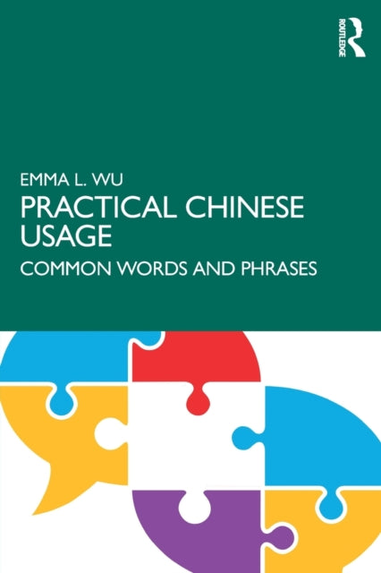 Practical Chinese Usage: Common Words and Phrases