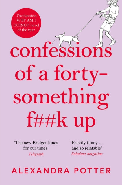 Confessions of a Forty-Something F**k Up