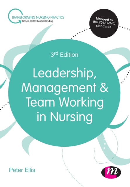 Leadership, Management and Team Working in Nursing