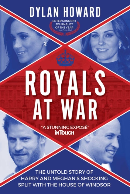 Royals at War: The Untold Story of Harry and Meghan's Shocking Split with the House of Windsor