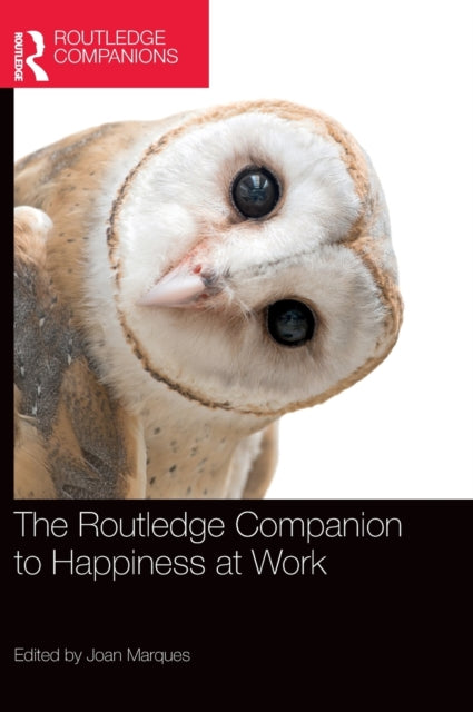 Routledge Companion to Happiness at Work