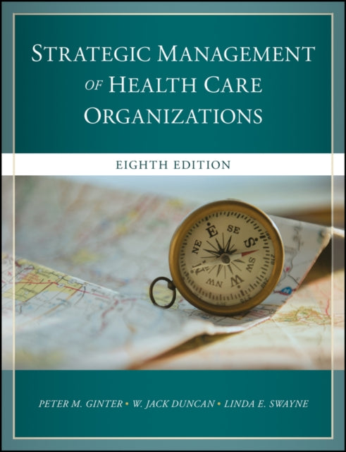 Strategic Management of Health Care Organizations