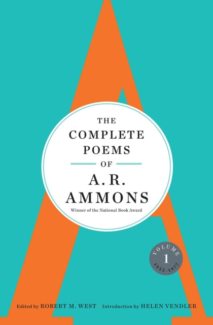 Complete Poems of A. R. Ammons: Volume 1 1955-1977