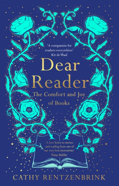 Dear Reader: The Comfort and Joy of Books