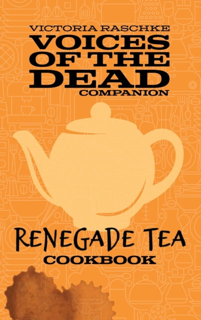 Renegade Tea Cookbook